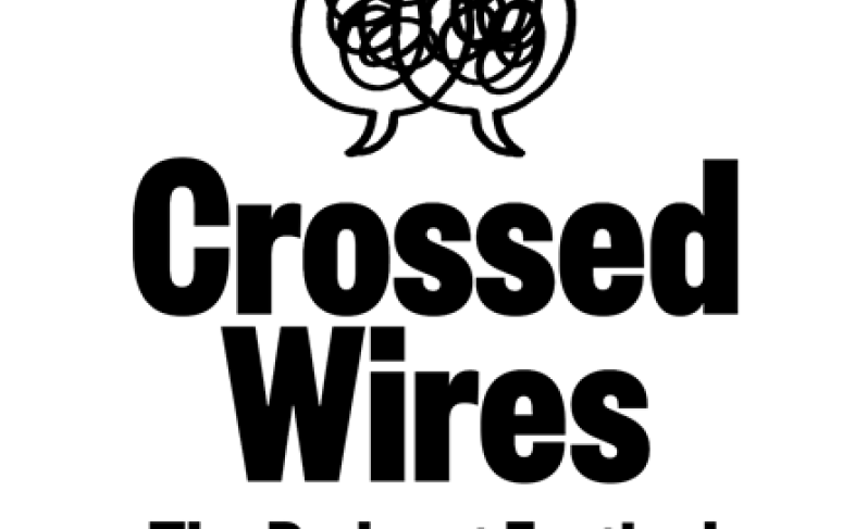 Two speech bubbles overlapping with text underneath that reads Crossed Wires The Podcast Festival
