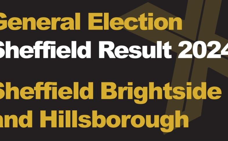 A banner says 'General Election Sheffield Result 2024 Sheffield Brightside and Hillsborough'.
