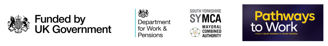 A banner with the Funded by UK Government, Department for Work and Pensions, South Yorkshire Mayoral Combined Authority and Pathways to Work logos on it.